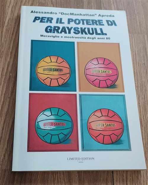 Per Il Potere Di Grayskull Alessandro Docmanhattan Apreda Limited Edition Book