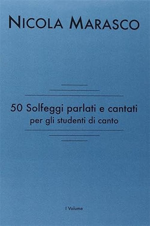 50 Solfeggi Parlati E Cantati Per Gli Studenti Di Canto Nicola Marasco Youcanp