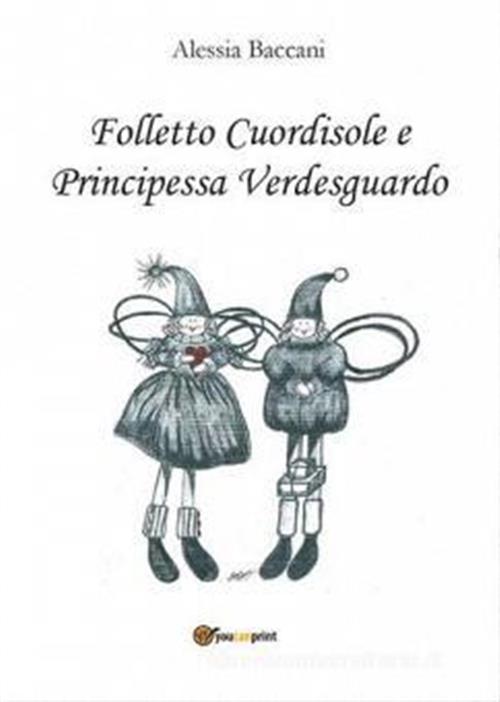 Folletto Cuordisole E Principessa Verdesguardo