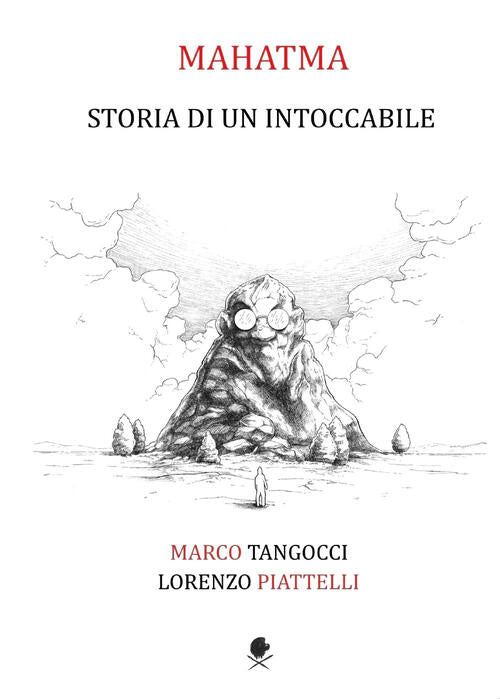 Mahatma. Storia Di Un Intoccabile Lorenzo Piattelli, Marco Tangocci Youcanprin
