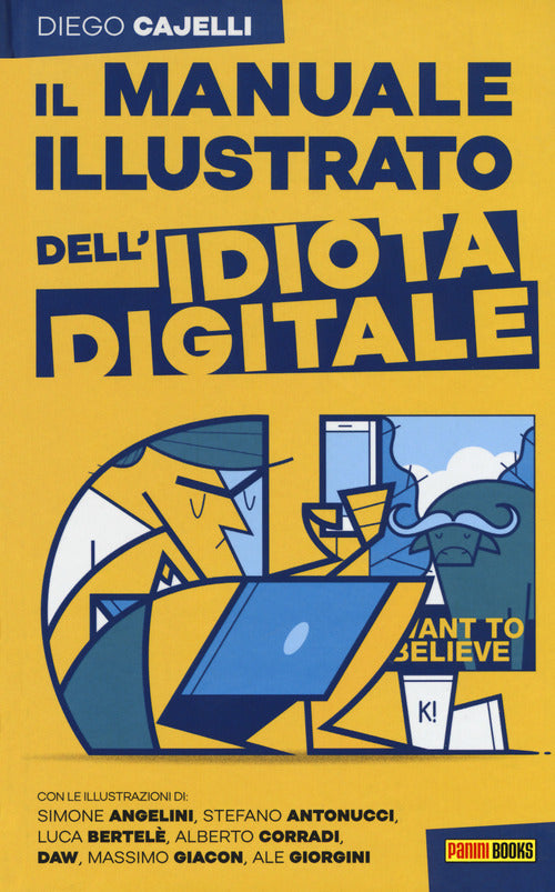 Il Manuale Illustrato Dell'idiota Digitale Diego Cajelli Panini Comics 2017