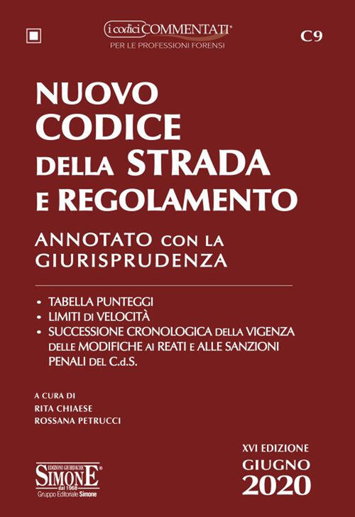 Nuovo Codice Della Strada E Regolamento. Annotato Con La Giurisprudenza Rita C