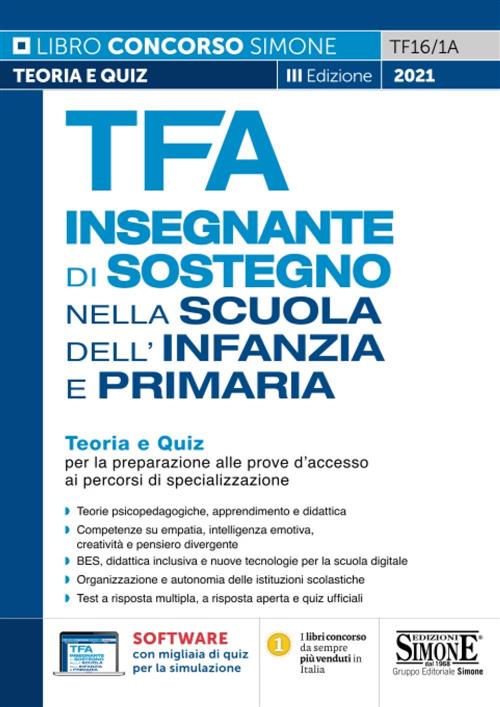 Tfa Insegnante Di Sostegno Infanzia E Primaria. Teoria E Quiz Per La Preparazi