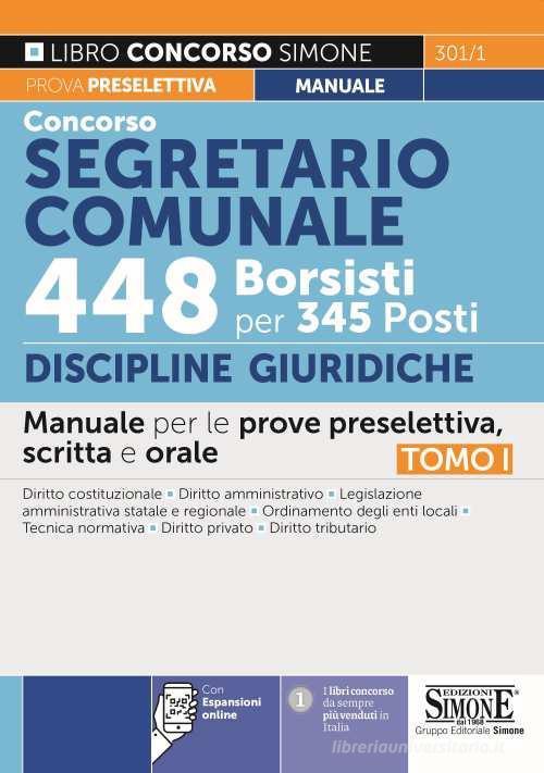 Concorso Segretario Comunale 448 Borsisti Per 345 Posti. Vol. 1: Discipline Gi