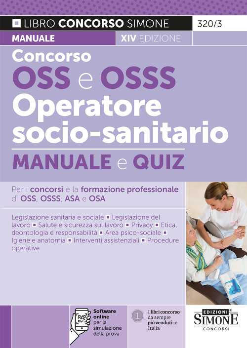 Concorso Oss E Osss Operatore Socio-Sanitario. Manuale E Quiz Per I Concorsi E