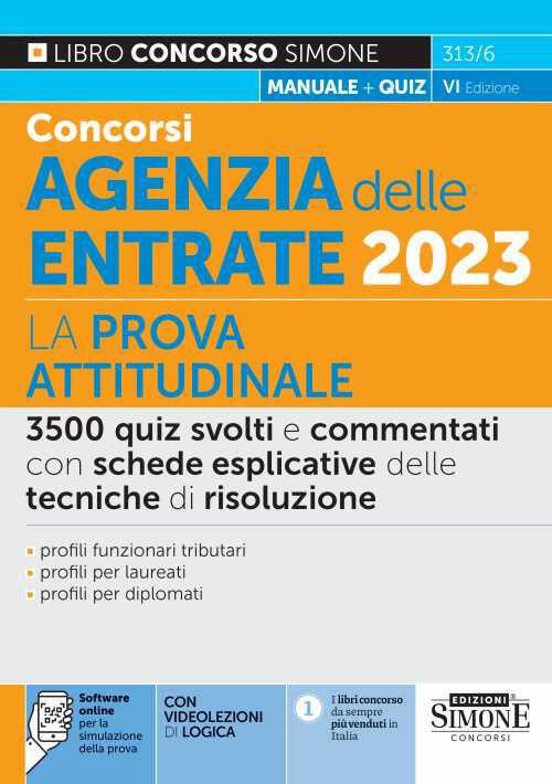 Concorsi Agenzia Delle Entrate 2023. La Prova Attitudinale. 3500 Quiz Svolti E