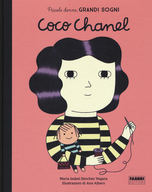 Coco Chanel. Piccole Donne, Grandi Sogni Maria Isabel Sanchez Vegara Fabbri 20
