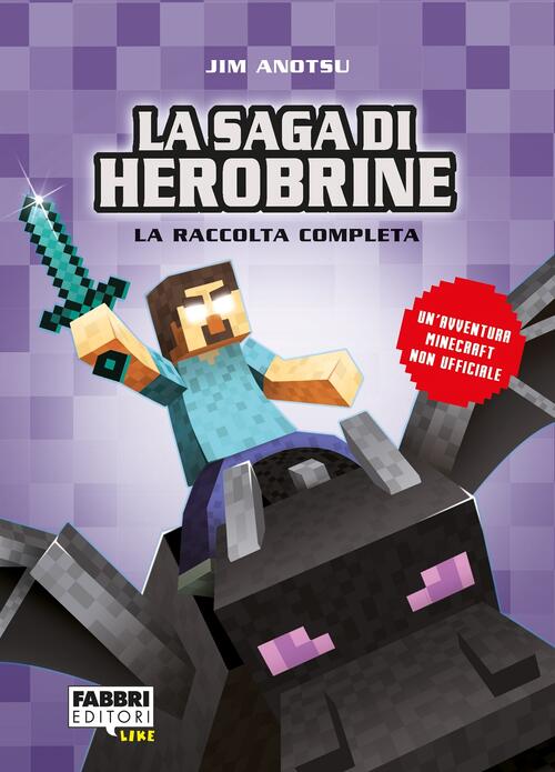 La Saga Di Herobrine. La Raccolta Completa Jim Anotsu Fabbri 2019