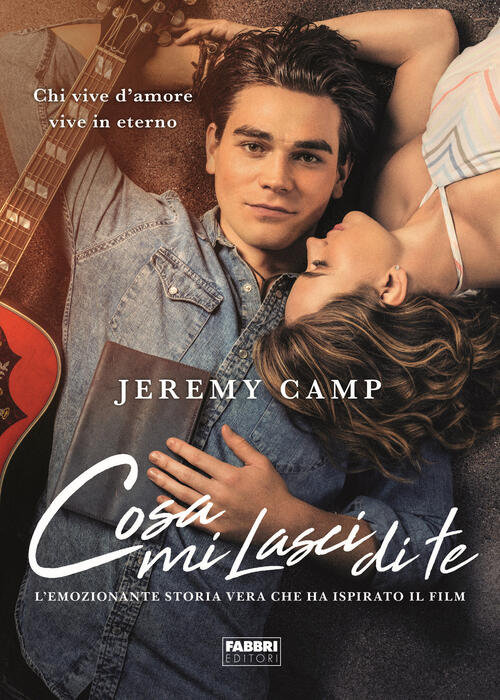 Cosa Mi Lasci Di Te Jeremy Camp Fabbri 2020