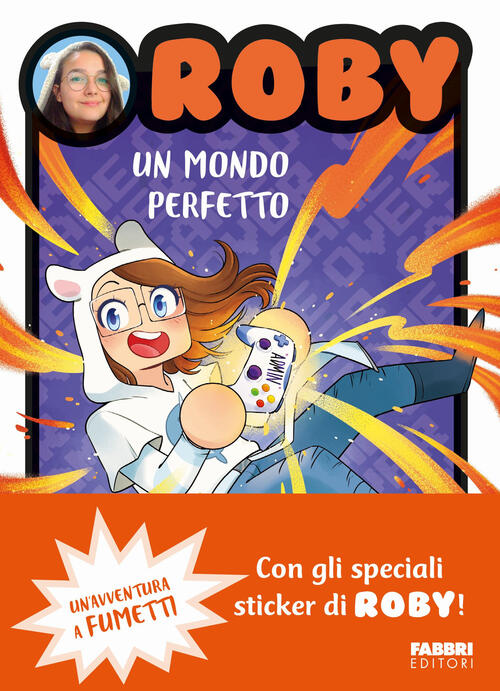 Un Mondo Perfetto. Con Adesivi Roby Fabbri 2024