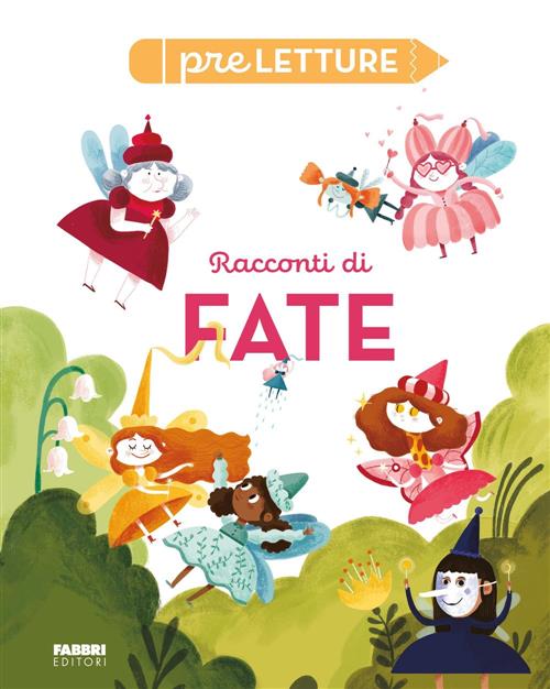 Racconti Di Fate. Preletture Fabbri 2024