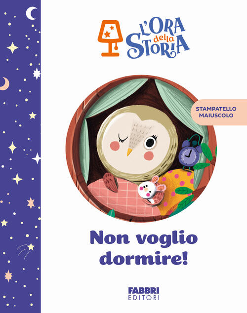 Non Voglio Dormire! L'ora Della Storia Fabbri 2024