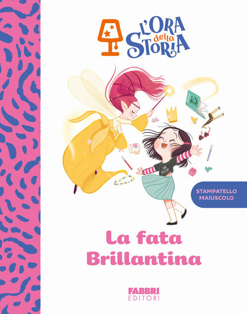 La Fata Brillantina. L'ora Della Storia Fabbri 2024
