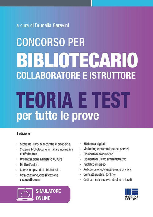 Concorso Per Bibliotecario Collaboratore E Istruttore. Teoria E Test Per Tutte