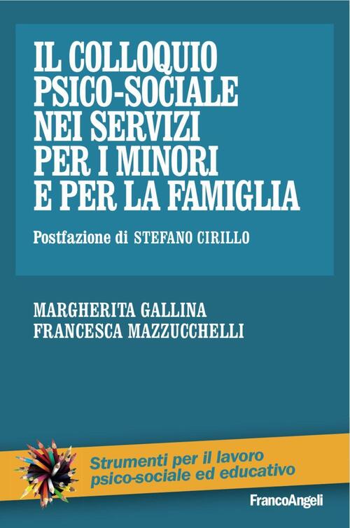 Il Colloquio Psico-Sociale Nei Servizi Per I Minori E Per La Famiglia Margheri