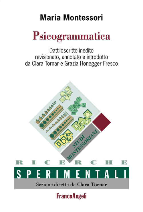Psicogrammatica. Dattiloscritto Inedito Maria Montessori Franco Angeli 2017