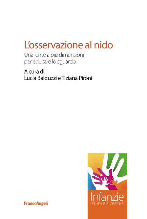 L' Osservazione Al Nido. Una Lente A Piu Dimensioni Per Educare Lo Sguardo Luc