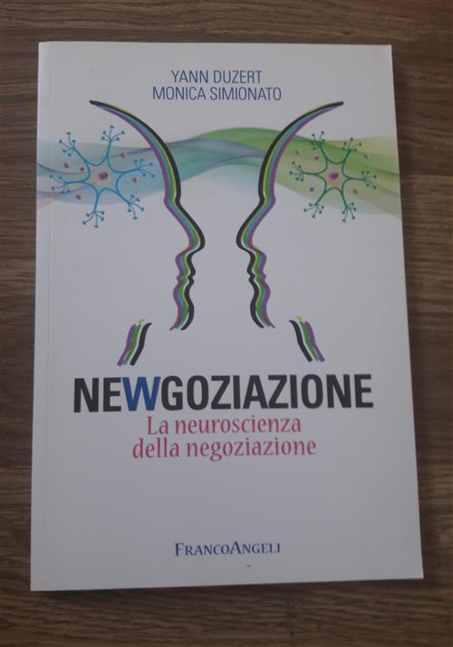 Newgoziazione. La Neuroscienza Della Negoziazione