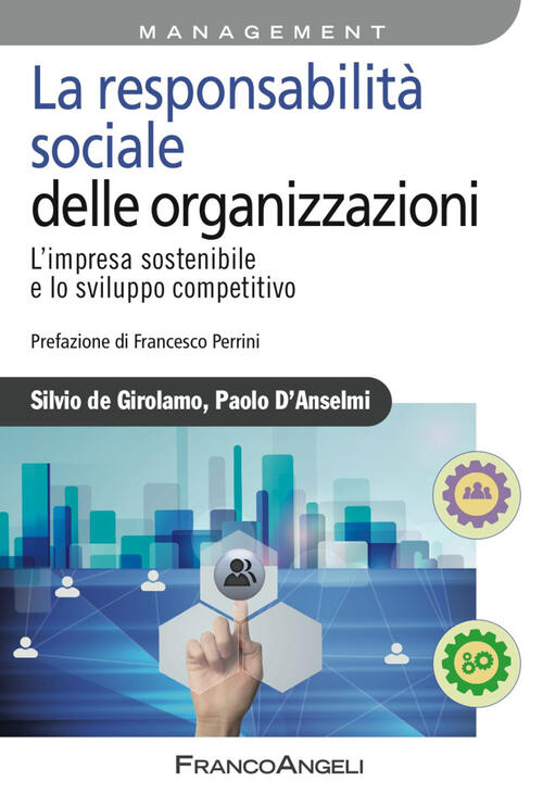 La Responsabilita Sociale Delle Imprese. L'impresa Sostenibile E Lo Sviluppo C