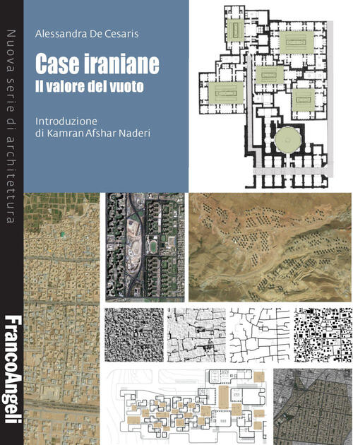 Case Iraniane. Il Valore Del Vuoto Alessandra De Cesaris Franco Angeli 2020