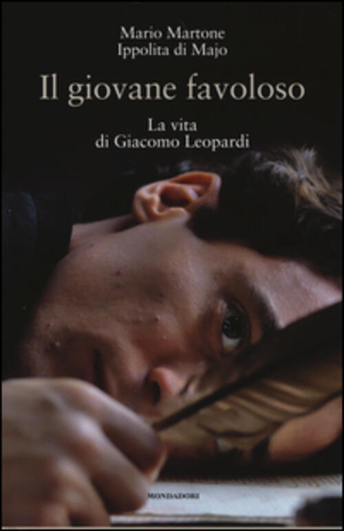 Il Giovane Favoloso. La Vita Di Giacomo Leopardi Mario Martone Mondadori Elect