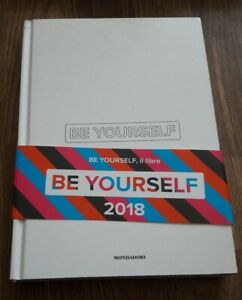 Be Yourself 2018. Ediz. Illustrata