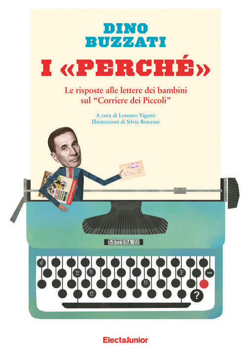 I Perche. Le Risposte Alle Lettere Dei Bambini Sul Corriere Dei Piccoli Dino B
