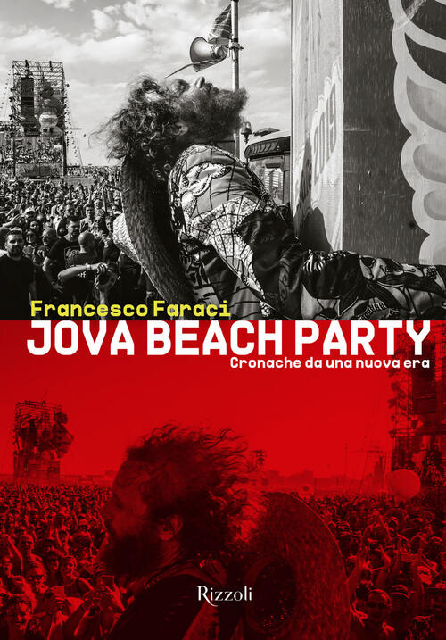 Jova Beach Party. Cronache Da Una Nuova Era Francesco Faraci Mondadori Electa
