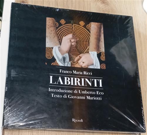 Labirinti Franco Maria Ricci, Giovanni Mariotti Mondadori Electa 2019