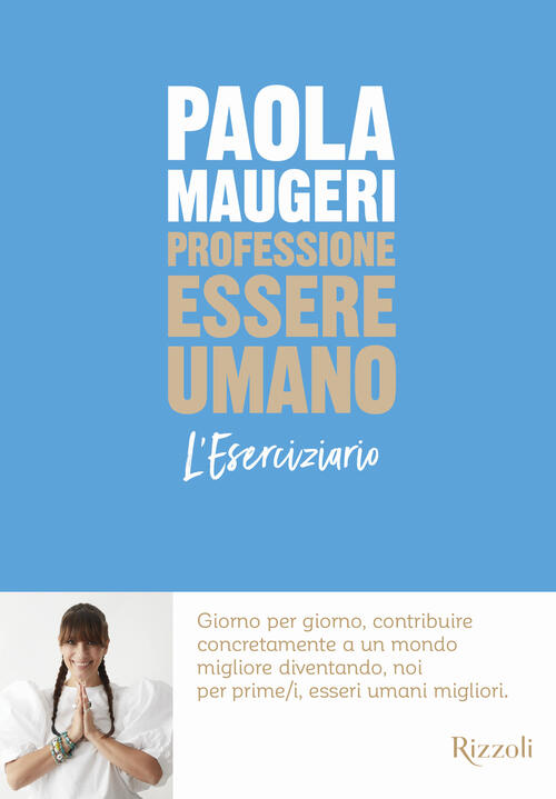 Professione Essere Umano Paola Maugeri Mondadori Electa 2021