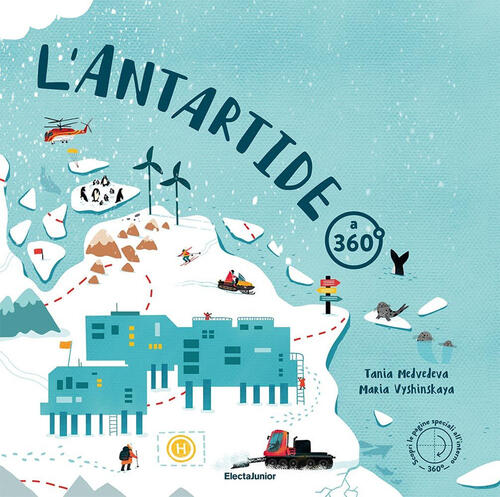 L' Antartide A 360 Tania Medvedeva Mondadori Electa 2022