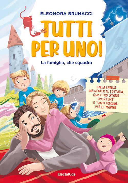 Tutti Per Uno! La Famiglia, Che Squadra Eleonora Brunacci Mondadori Electa 202