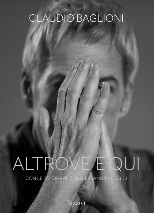 Altrove E Qui Claudio Baglioni Mondadori Electa 2023