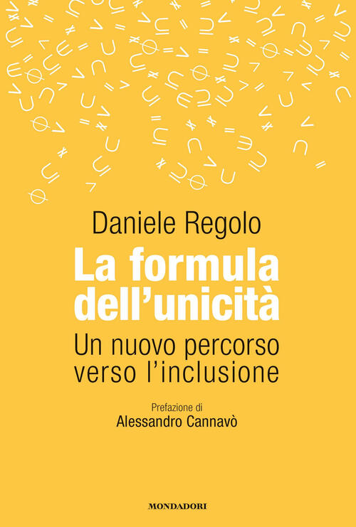 La Formula Dell'unicita. Un Nuovo Percorso Verso L'inclusione