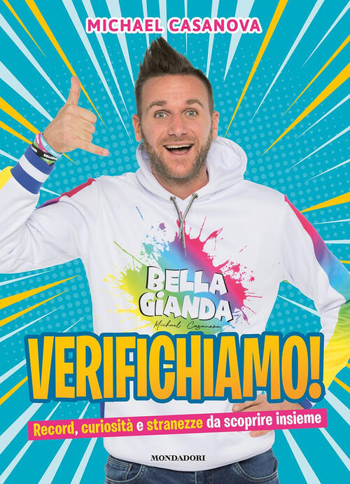 Verifichiamo! Record, Curiosita` E Stranezze Da Scoprire Insieme Michael Casan