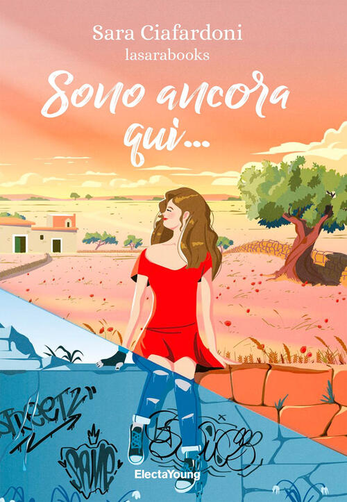 Sono Ancora Qui... Sara Ciafardoni Mondadori Electa 2024