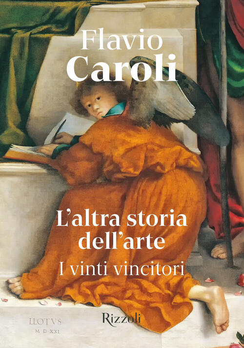 L'altra Storia Dell'arte. I Vinti Vincitori Flavio Caroli Mondadori Electa 202