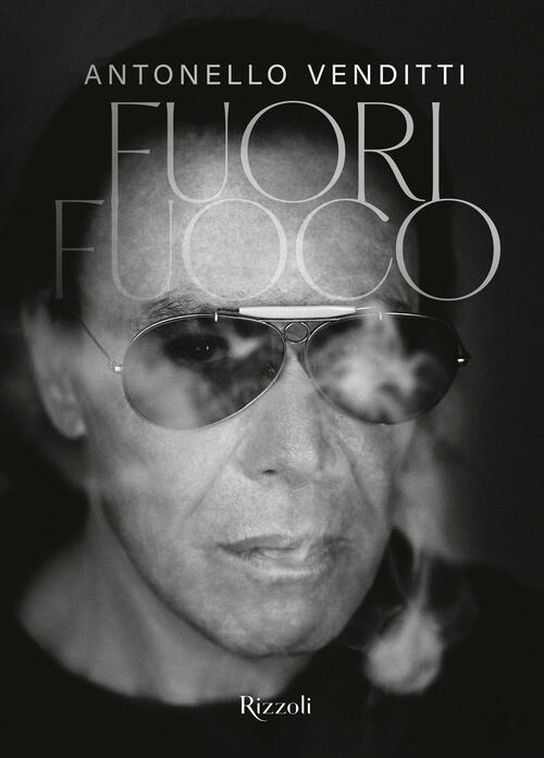 Fuori Fuoco Antonello Venditti Mondadori Electa 2024
