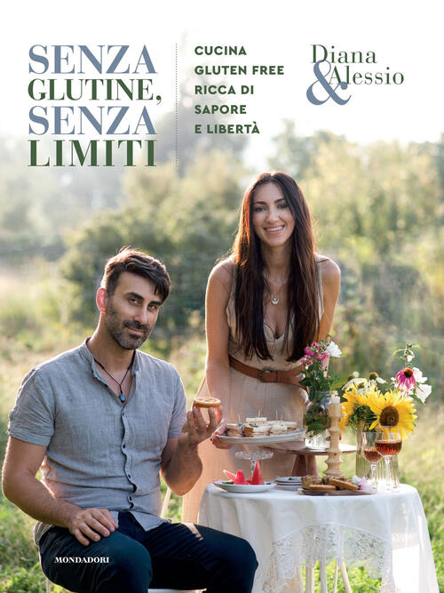 Senza Glutine, Senza Limiti. Cucina Gluten-Free Ricca Di Sapore E Liberta Dian