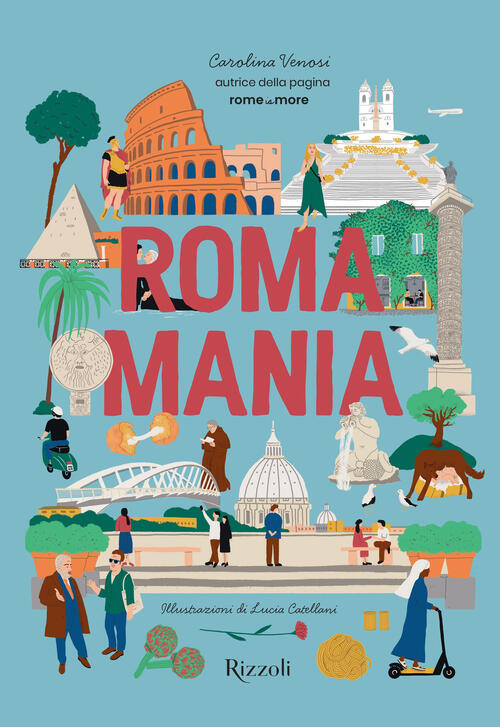 Romamania Carolina Venosi Mondadori Electa 2025