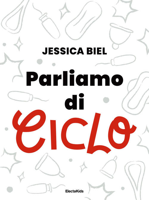 Parliamo Di Ciclo Jessica Biel Mondadori Electa 2025