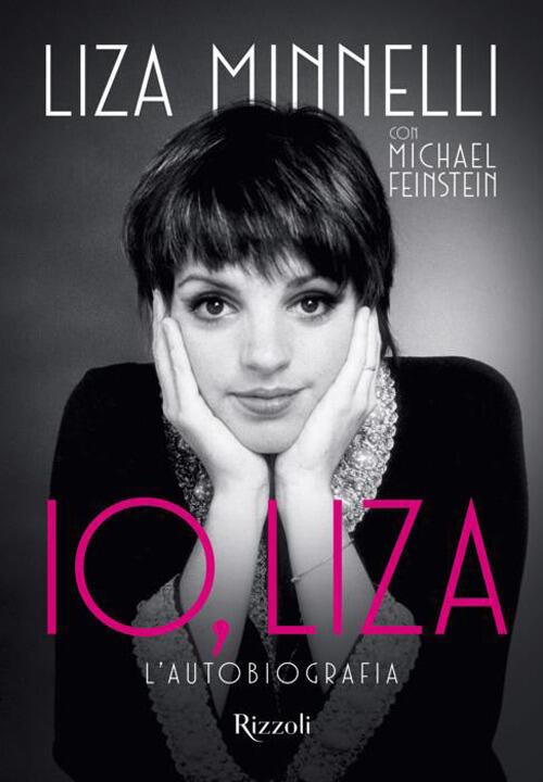 Io, Liza Liza Minnelli Mondadori Electa 2026