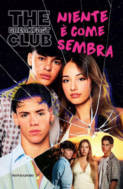The Breakfast Club. Niente E Come Sembra Viola Silvi Mondadori Electa 2025