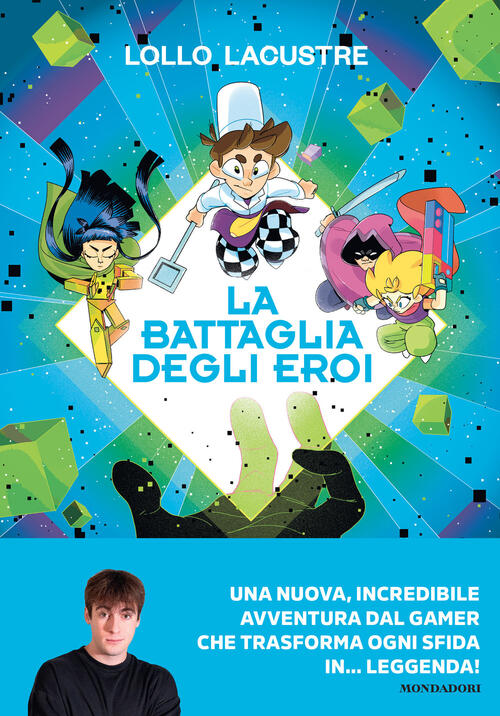 La Battaglia Degli Eroi Lollo Lacustre Mondadori Electa 2026