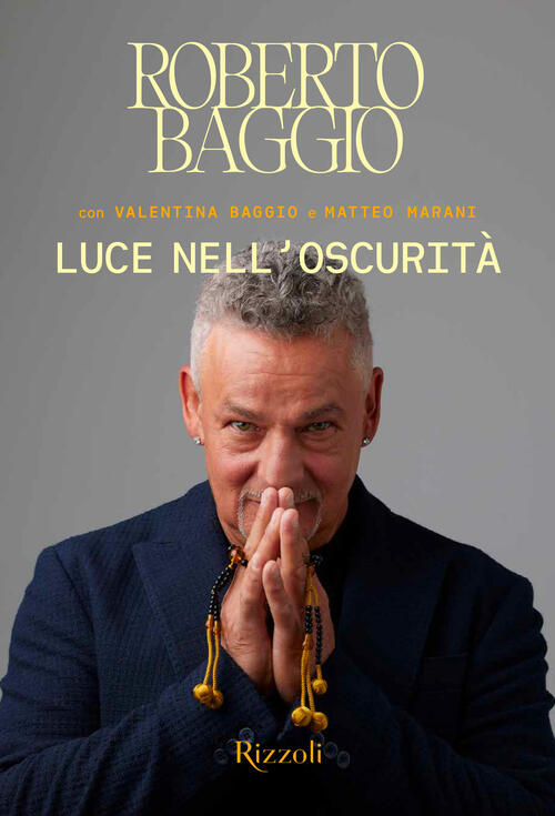 Luce Nell'oscurita Roberto Baggio Mondadori Electa 2026