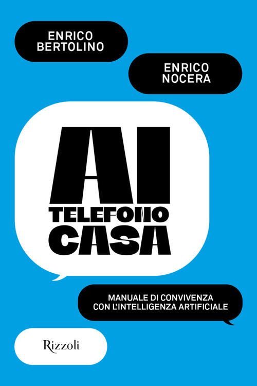 Ai Telefono Casa. Manuale Di Convivenza Digitale Enrico Bertolino, Enrico Noce
