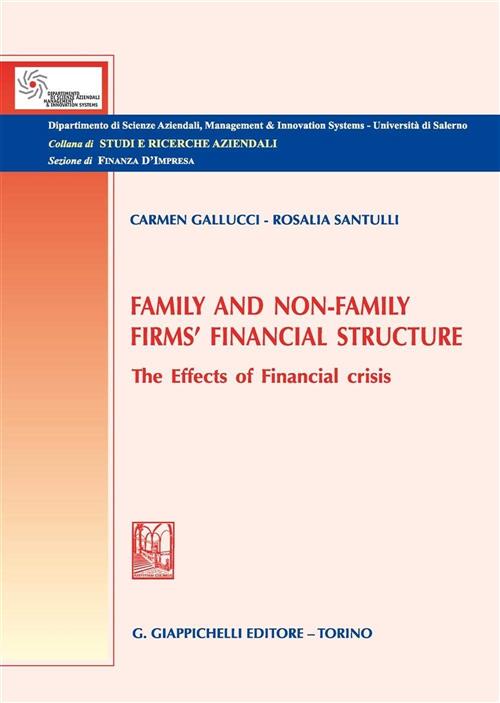 Family And Non-Family Firms' Financial Structure. The Effects Of Financial Cri