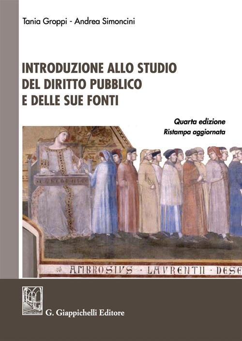 Introduzione Allo Studio Del Diritto Pubblico E Delle Sue Fonti Tania Groppi G