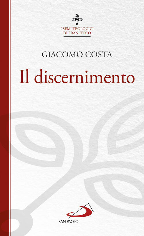 Il Discernimento Giacomo Costa San Paolo Edizioni 2018