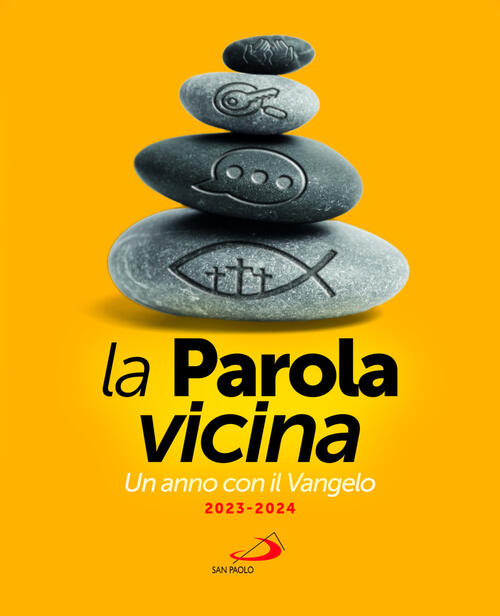 La Parola Vicina. Un Anno Con Il Vangelo. 2023-2024 Marco D'agostino San Paolo